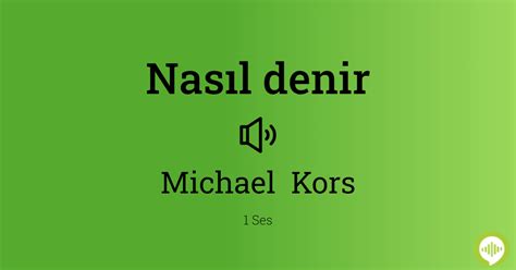 Nasıl telaffuz edilir michael kors 